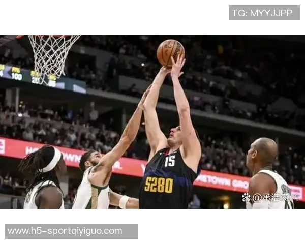 约基奇首节表现惊艳7投6中高效斩获16分4篮板1助攻1抢断